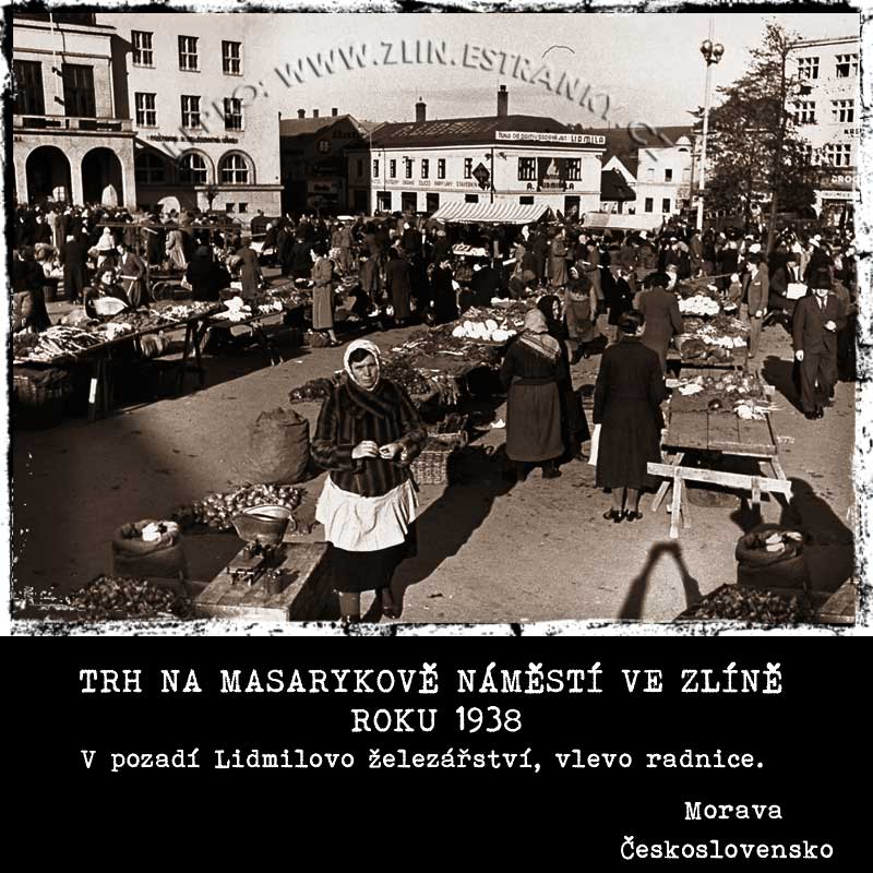 Trh - Masarykovo náměstí Zlín 1938